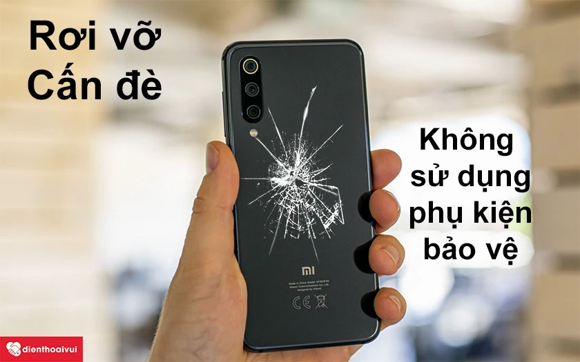 Vì sao kính lưng Xiaomi Mi 9 SE dễ hư hơn kính màn hình và cách khắc phục