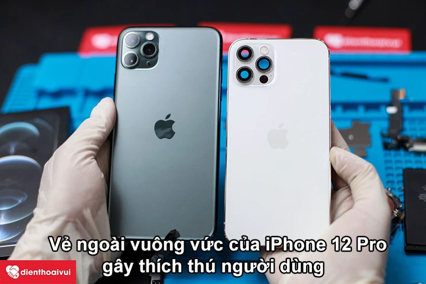 Sự khác biệt giữa iPhone 11 Pro với iPhone 12 Pro