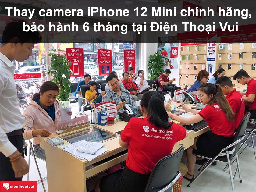 Thay camera iPhone 12 Mini chính hãng, bảo hành 6 tháng tại Điện Thoại Vui