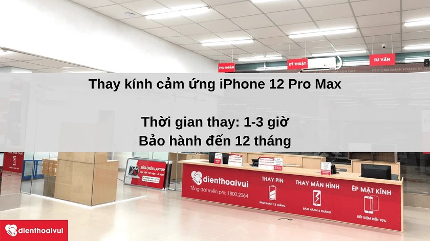 Dịch vụ thay kính cảm ứng iPhone 12 Pro Max chính hãng tại Điện Thoại Vui
