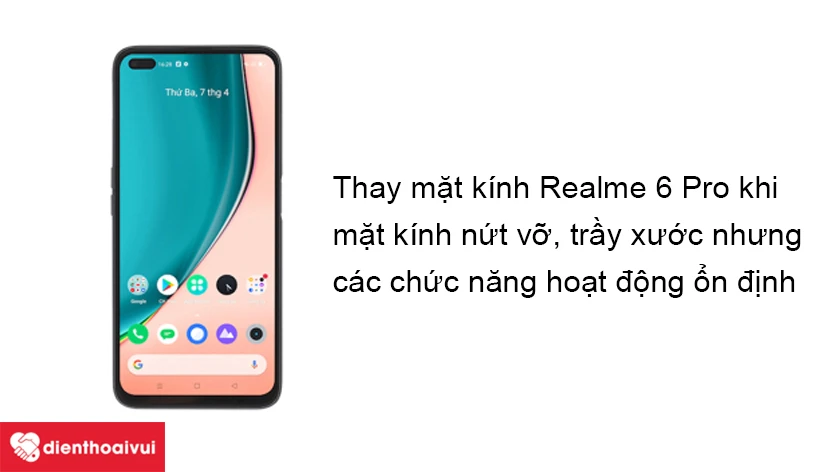 Khi nào thì thay màn hình và khi nào thì thay ép mặt kính Realme 6 Pro?