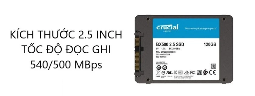 Ổ cứng SSD CRUCIAL BX500 120GB có kích thước 2.5 inch kết nối SATA 3, tốc độ đọc ghi 540/500MBps