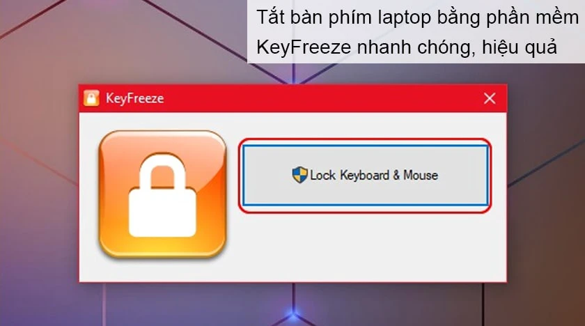 phần mềm KeyFreeze