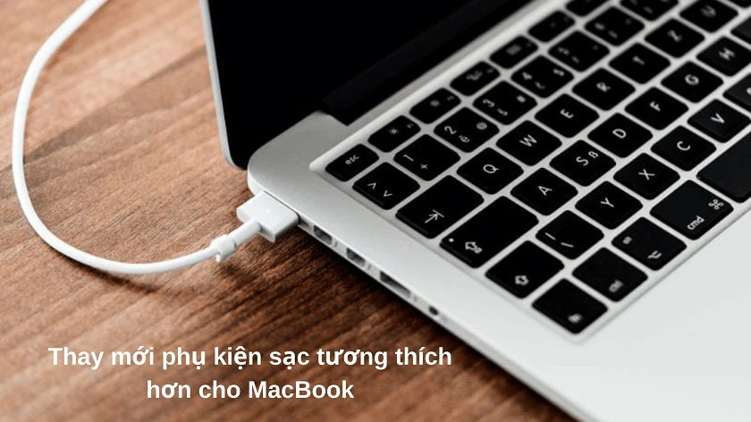 Cách khắc phục lỗi MacBook sạc không vào pin