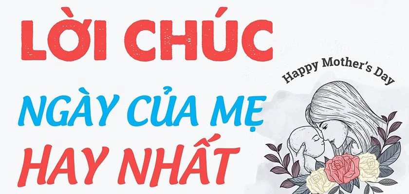 Các lời chúc mừng ngày của Mẹ ý nghĩa