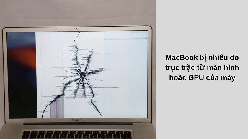 màn hình macbook bị nhiễu