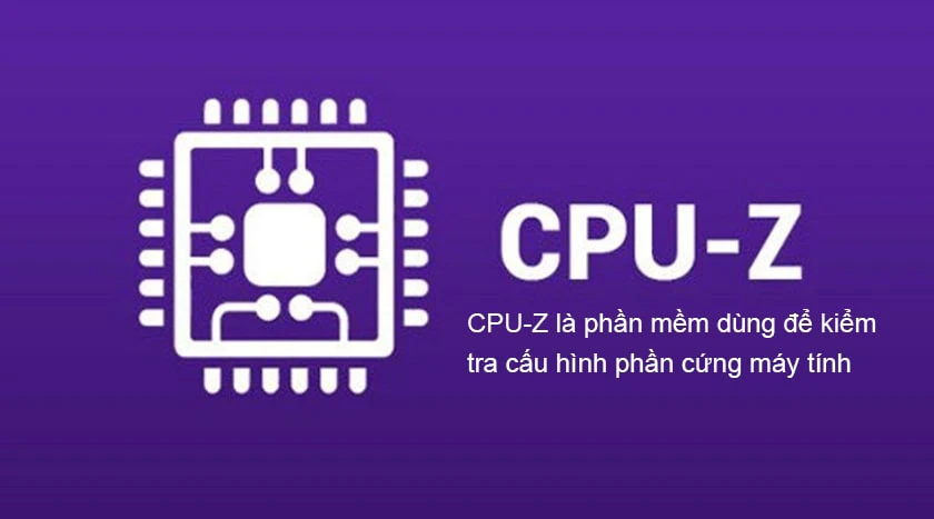 CPU Z là một phần mềm miễn phí được nhiều người dùng sử dụng để kiểm tra cấu hình phần cứng của máy tính