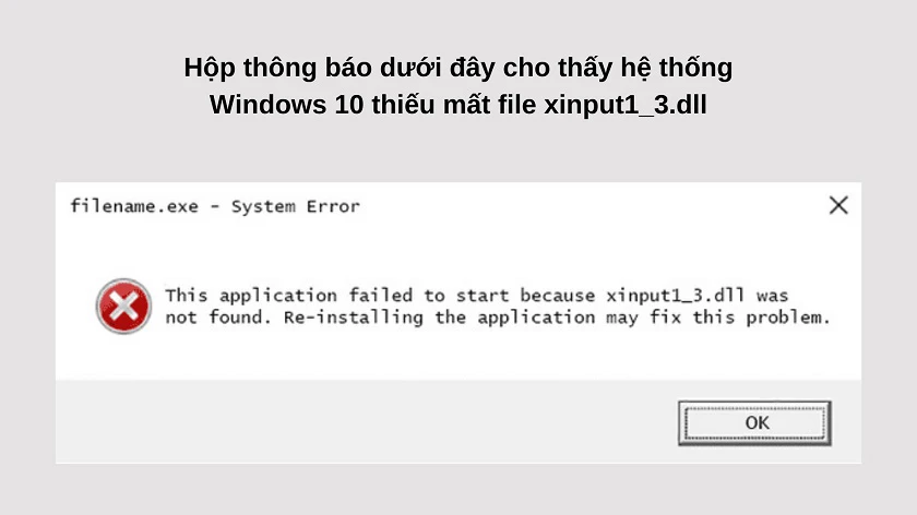 Những thông báo nào cho thấy lỗi xinput1_3.dll trên Windows 10?