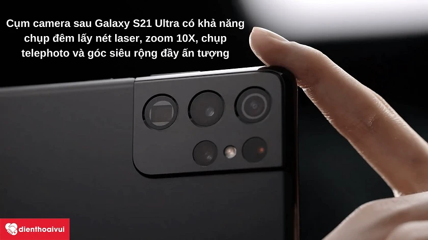 Những tính năng chụp trên camera sau Samsung Galaxy S21 Ultra