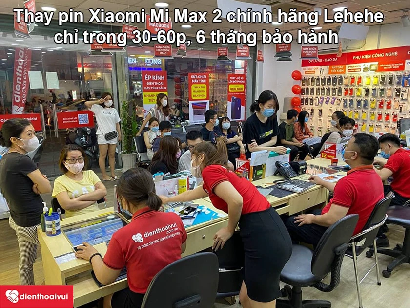 Dịch vụ thay pin Xiaomi Mi Max 2 chính hãng Lehehe uy tín tại Điện Thoại Vui