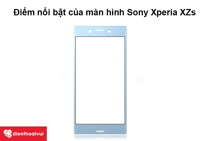 Điểm nổi bật của màn hình Sony Xperia XZs
