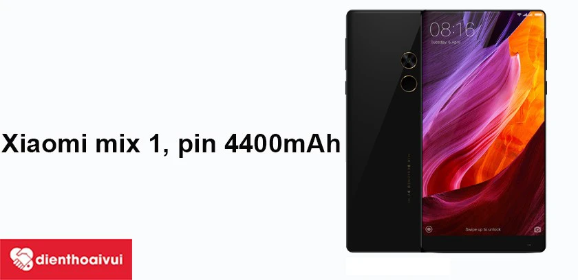 Xiaomi mix 1 - Ông vua hiệu năng, pin 4400mAh
