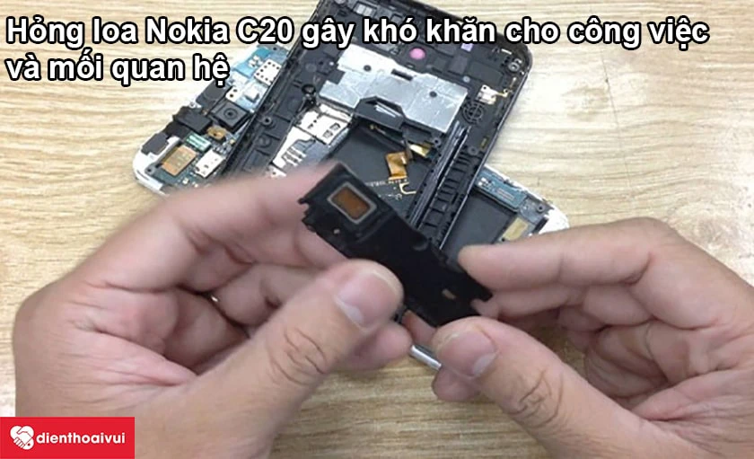 Thay loa trong Nokia C20 uy tín, bảo hành lâu dài