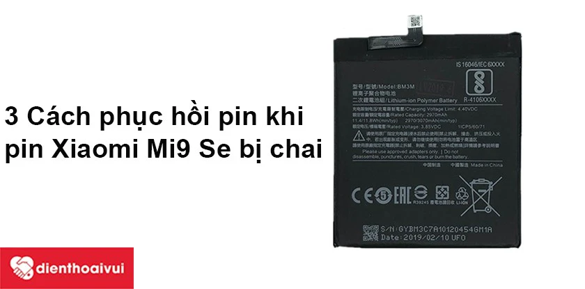 Cách phục hồi pin khi pin Xiaomi Mi9 Se bị chai