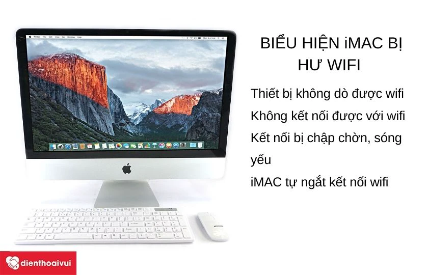 Các dấu hiệu nhận biết iMAC gặp vấn đề kết nối Wifi