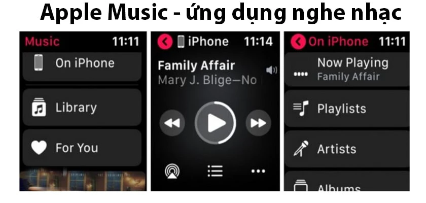 Apple Music - ứng dụng nghe nhạc trên Apple Watch