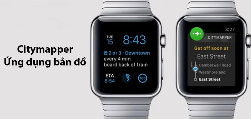 Citymapper - ứng dụng hay cho Apple Watch