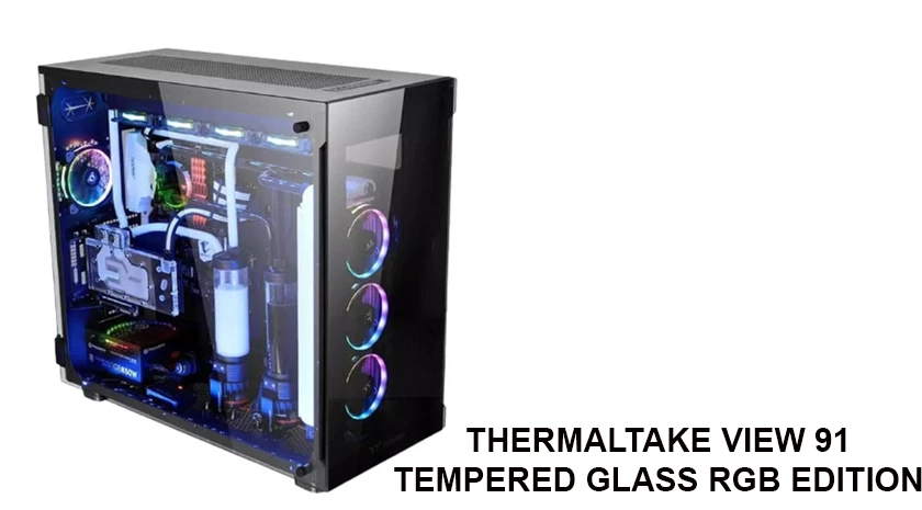 Phiên bản RGB bằng kính cường lực Thermaltake View 91