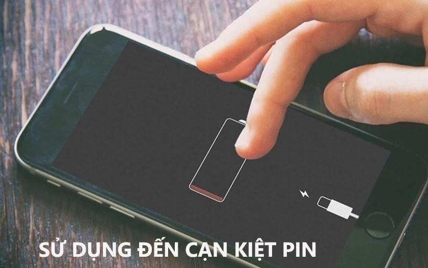 Thường xuyên sử dụng đến cạn kiệt pin