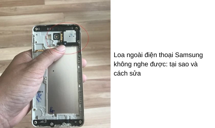 Sửa loa ngoài điện thoại Samsung không nghe được tại trung tâm sửa chữa uy tín