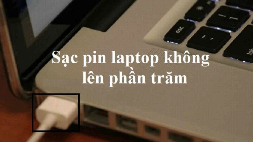 Lỗi laptop sạc pin không lên phần trăm