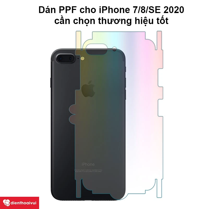 Dán PPF cho iPhone 7/8/SE 2020 - cần lưu ý gì?