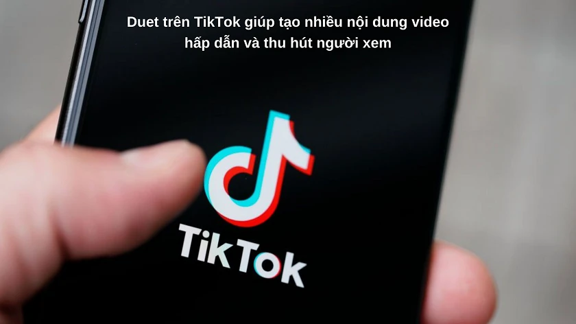 Lợi ích từ tính năng quay video Duet trên ứng dụng TikTok