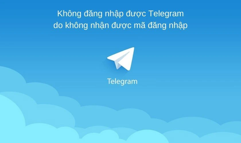 Nguyên nhân lỗi đăng nhập Telegram