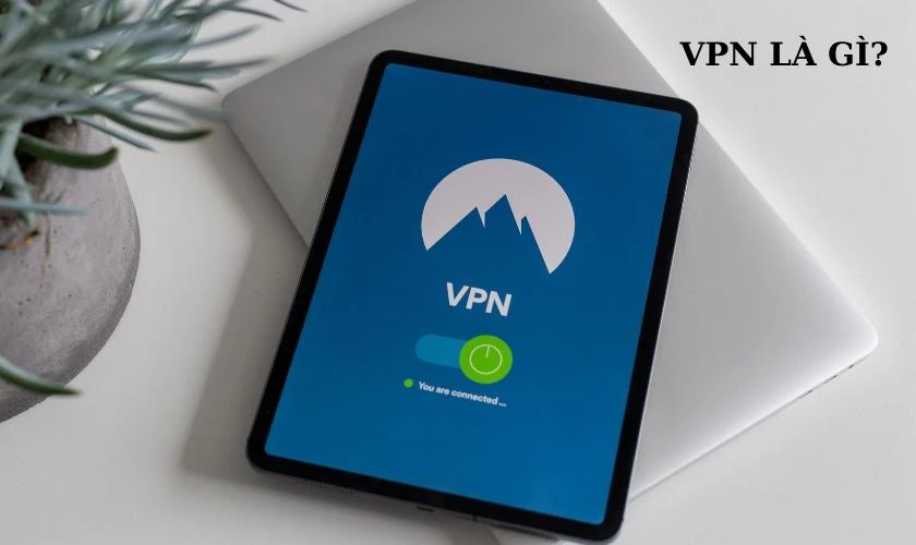 VPN là gì?