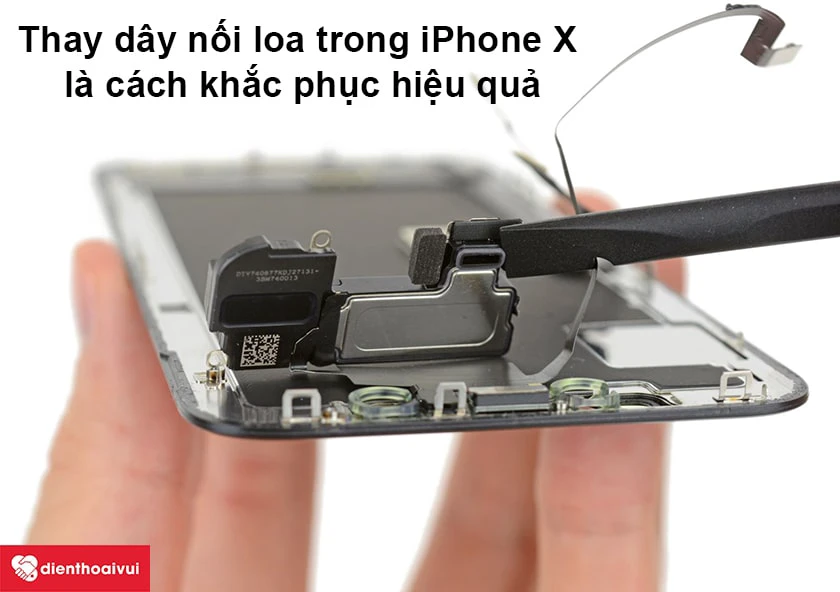Có nên thay dây nối loa trong iPhone X hay không?