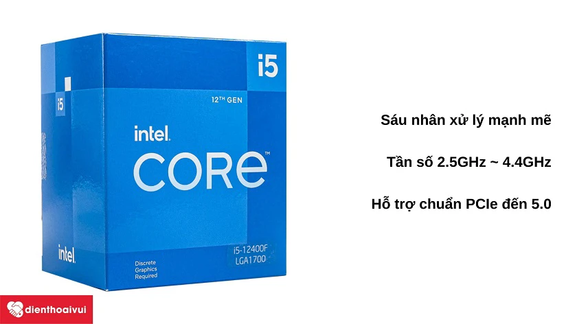 CPU Intel Core i5 12400F - Kiến trúc đời mới, hiệu năng vượt trội
