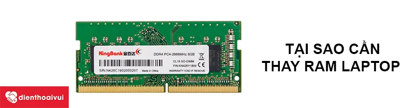 Tại sao cần thay RAM laptop Kingbank DDR4 8GB Bus 2666