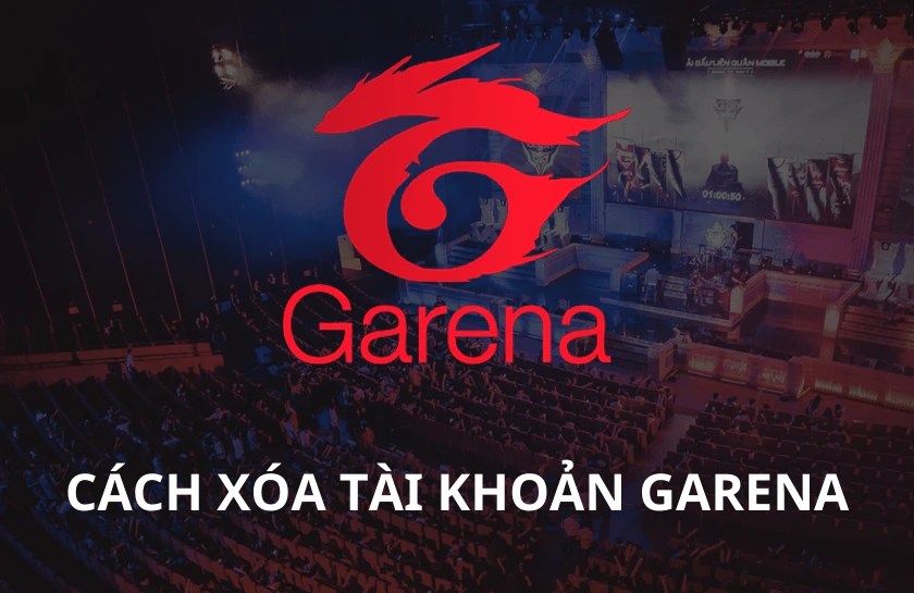 Hướng dẫn cách xóa, hủy tài khoản Garena