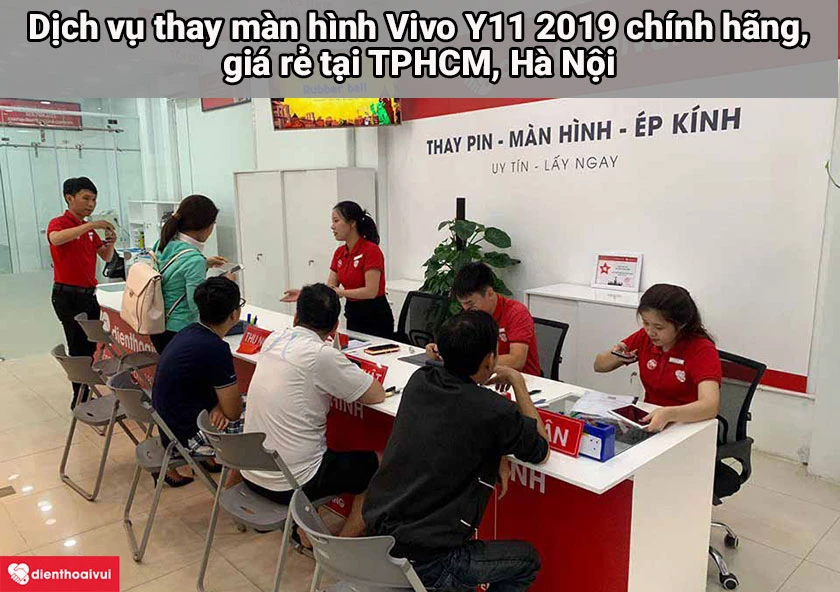 Dịch vụ thay màn hình Vivo Y11 2019 chất lượng tại TPHCM, Hà Nội