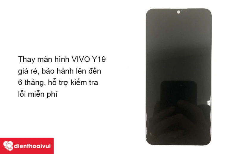 Dịch vụ thay màn hình Vivo Y19 giá rẻ, uy tín tại TPHCM, Hà Nội