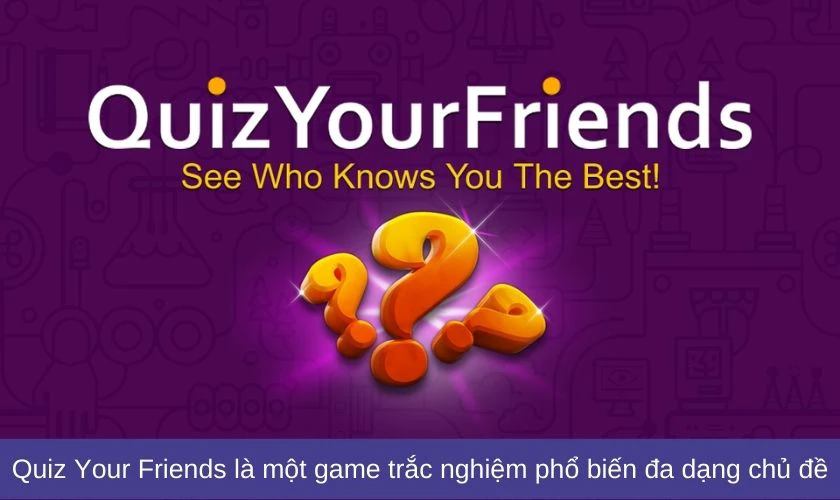Quiz Your Friends