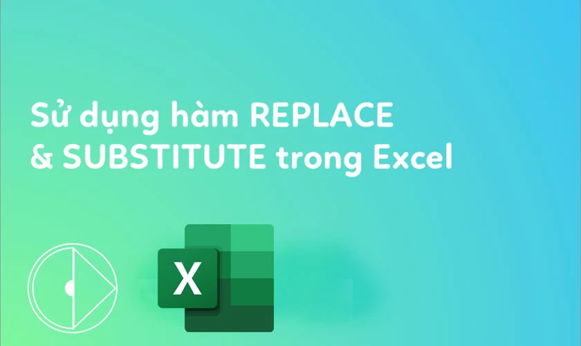 Khi nào dùng hàm thay thế trong Excel