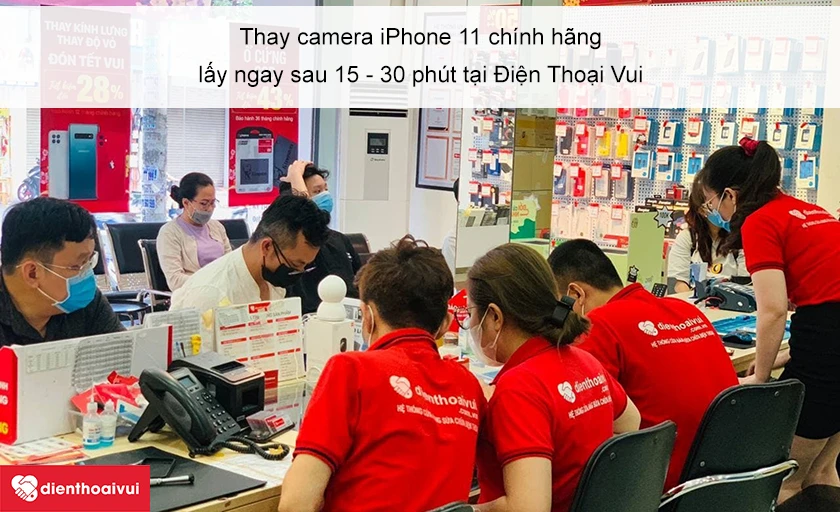 Dịch vụ thay camera iPhone 11 chính hãng giá rẻ, uy tín tại Điện Thoại Vui