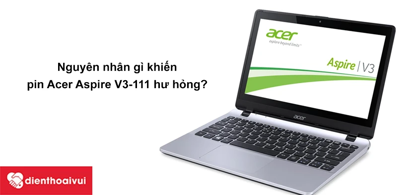 Nguyên nhân nào khiến pin laptop Acer bị hỏng?