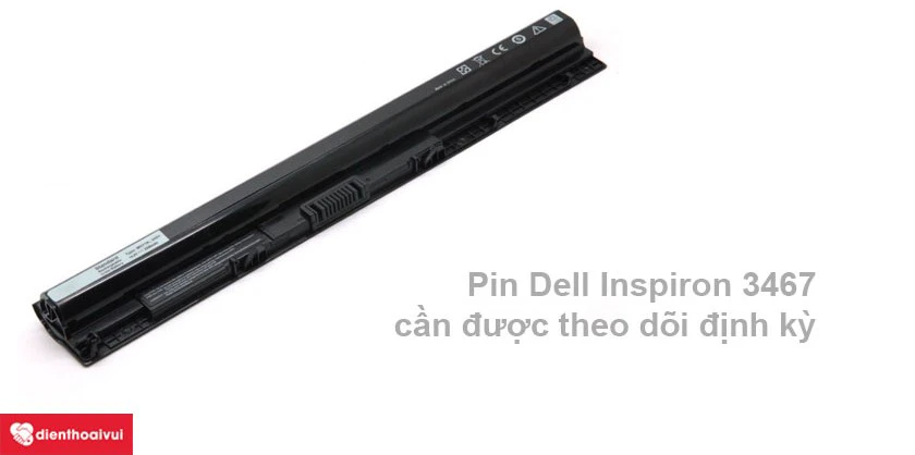 Pin Dell Inspiron 3467 bị hư, cần thay mới - Nguyên nhân, dấu hiệu là gì?