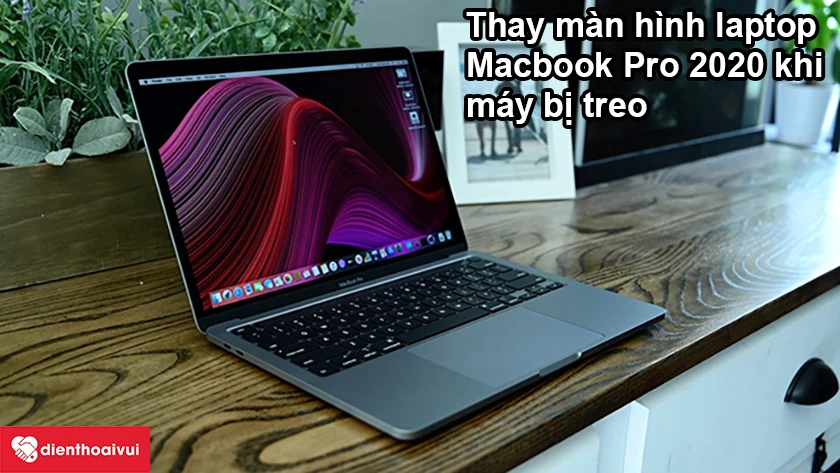 Thay mainboard MacBook Pro 13 inch 2020 (4 TB) chính hãng