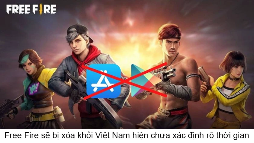 Free Fire sẽ bị xóa khỏi Việt Nam vào ngày nào?