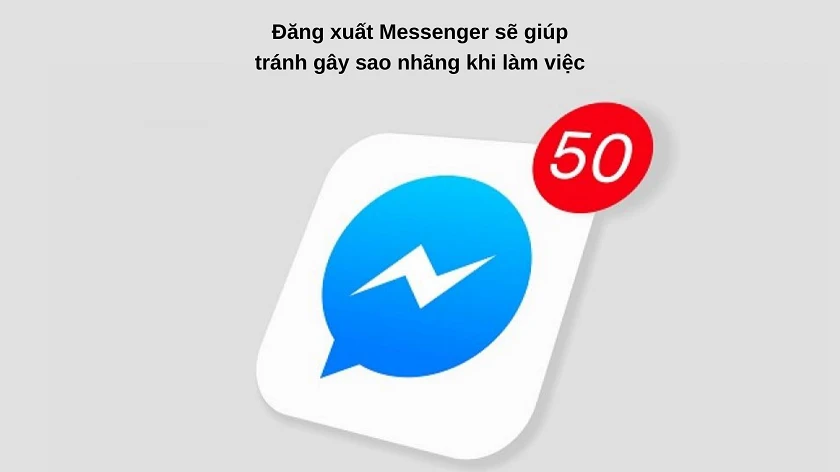 Tại sao lại cần thoát Messenger trên iPhone?