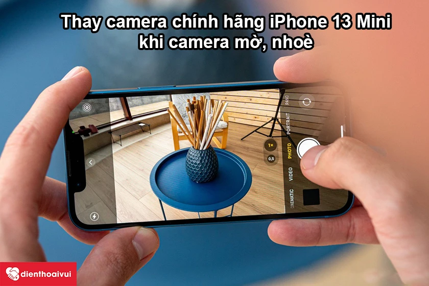 Trường hợp cần thay camera chính hãng Apple iPhone 13 Mini