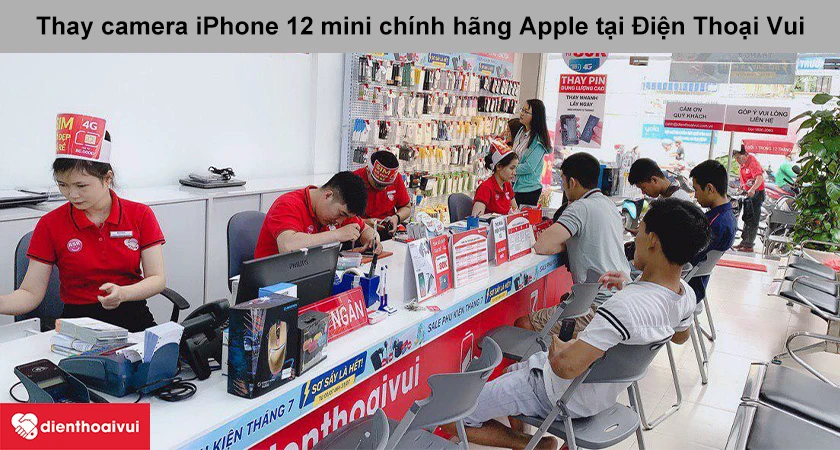 Dịch vụ thay camera iPhone 12 mini giá rẻ, chính hãng, uy tín tại TPHCM, Hà Nội