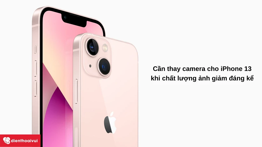 Trường hợp nào buộc phải thay cụm camera cho iPhone 13?