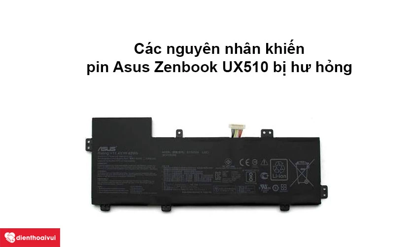 Các nguyên nhân pin Asus Zenbook bị hư hỏng