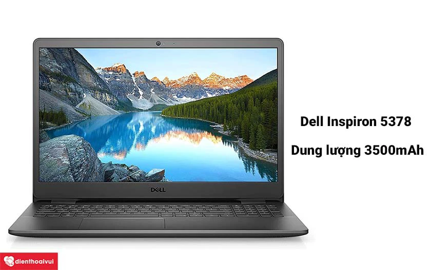 Pin Dell Inspiron 5378 bị hư và cần thay mới - Nguyên nhân, dấu hiệu là gì?