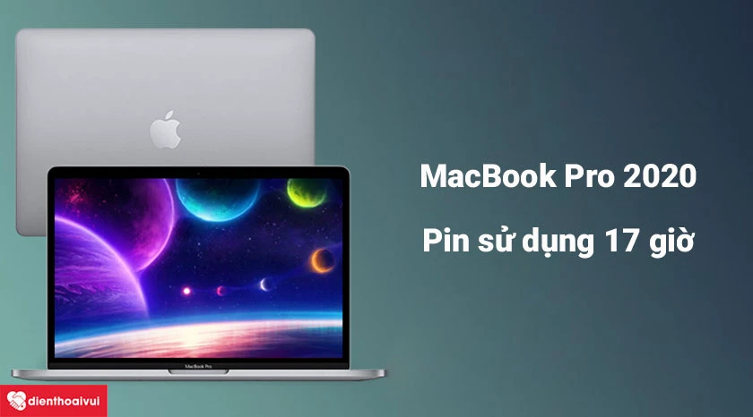 Pin MacBook Pro 2020 A2159 sử dụng được hơn 17 giờ