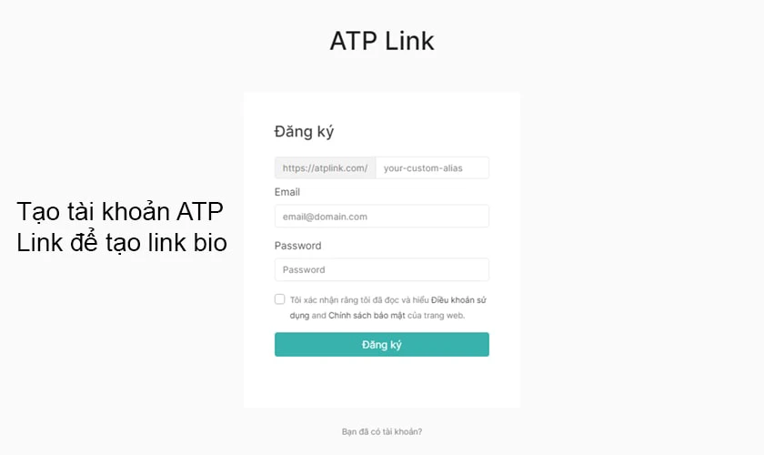 bạn cần có một tài khoản ATP Link